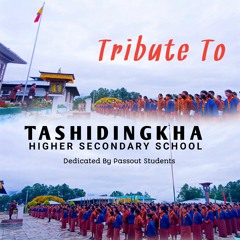 Tribute To Tashidingkha Higher Secondary School | Zhegyel Studio | 2023