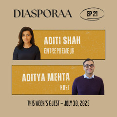 Diasporaa 07-30-25 A New Era in Nonprofit Events: Aditi Shah’s Story from Bombay to NYC