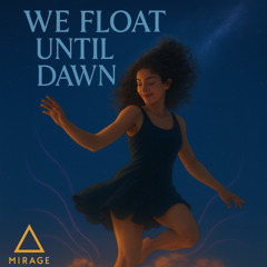We Float Until Dawn (Vers. Western)