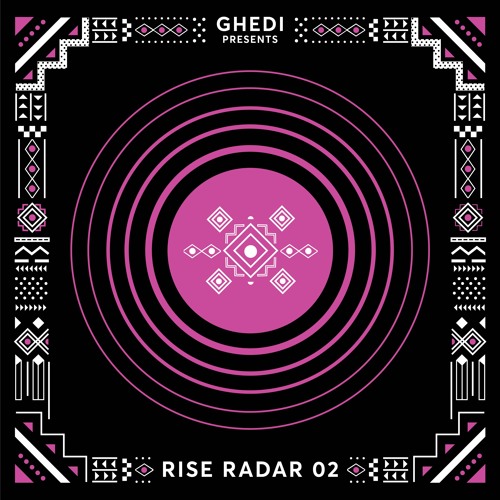 GHEDI presents: RISE RADAR 02 (RISE21)