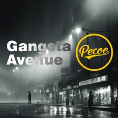 Pecoe - Gangsta Avenue