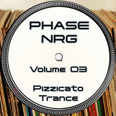 Phase Vinyl Classics - Phase NRG Volume 03 (Pizzicato Trance)