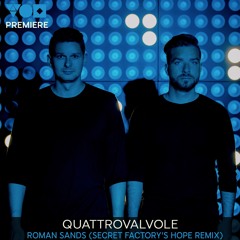 Premiere: Quattrovalvole - Roman Sands (Secret Factory Remix)[Secret Fusion]