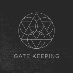 The Artist's Circle - GATE KEEPING