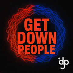Get Down People