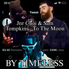 JNR CHOI & Sam Tompkins - To The Moon remix/freestyle