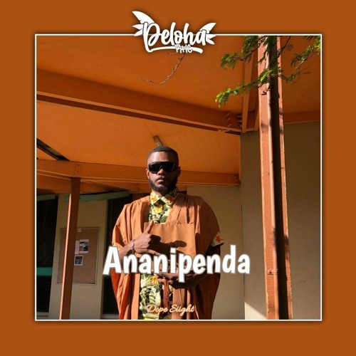 Ananipenda - (Deloha RMX) Dope Siight_Req_104206.mp3