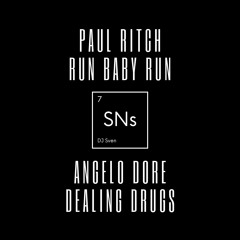 Paul Ritch - Run Baby Run x Angelo Dore - Dealing Drugs (Sven SNs Edit) Tech House Music