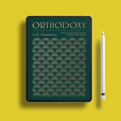 Orthodoxy: with annotations and guided reading by Trevin Wax . No Payment [PDF]