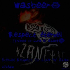 Wasbeer - Respect Éternel (Tribute To Liza N' Eliaz)