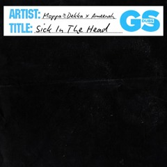 Moppa & Dekka x Ameenah - Sick In The Head