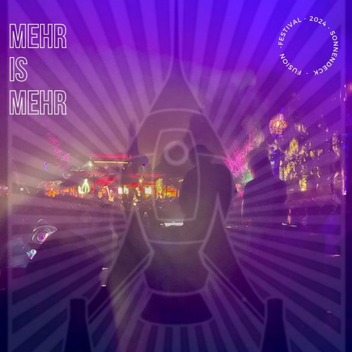 Mehr is Mehr | Fusion Festival 2024 | Sonnendeck