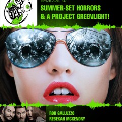 Killer POV Episode 67 - Summer-Set Horrors & A Project Greenlight