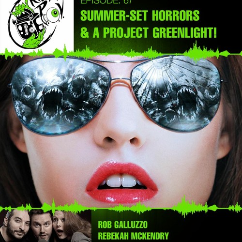 Killer POV Episode 67 - Summer-Set Horrors & A Project Greenlight