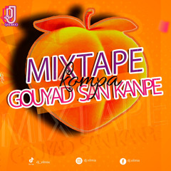 MIXTAPE KOMPA GOUYAD SAN KANPE DJ VILMIX