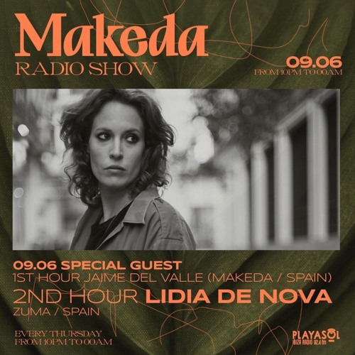 Stream Makeda Radio Show 09.06.2022 at Playasol Ibiza Radio by Lidia De  Nova | Listen online for free on SoundCloud