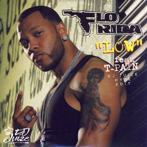 Flo Rida - Low (Dj Juize Hype Edit) (FREE DOWNLOAD)
