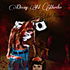 1ST DEGREE MURDER - [FT. HXLX] Prod.HXLX & SENTFROMIRAQ