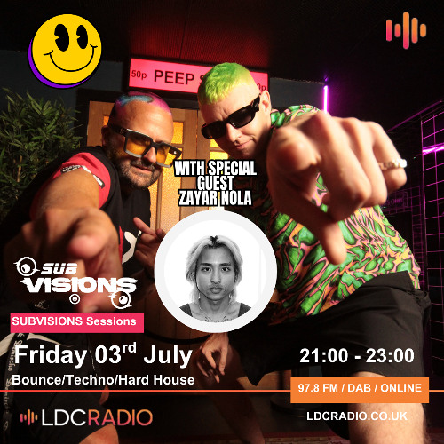 SUBVISIONS Sessions with guest Zayar Nola 03 JUL 2026