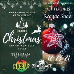 2021 Christmas Show @niceupradio 12-23-21 Crates of Zion's Gate Thursdays #Reggae #dancehall