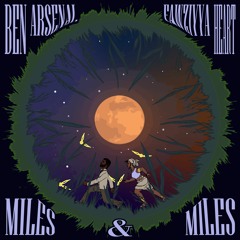 Ben Arsenal And Fawziyya Heart- Miles And Miles