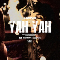 Hzino -Yah Yah (Official Visualiser).mp3