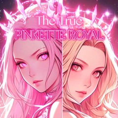 💖👑 𝔗𝔥𝔢 𝔗𝔯𝔲𝔢 𝕻𝖎𝖓𝖐𝖊𝖙𝖙𝖊 𝕽𝖔𝖞𝖆𝖑!! 👑💖 [ Remake ]