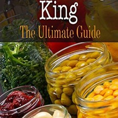 The Pickling King: The Ultimate Guide (English Edition) | PDFREE
