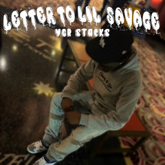 Letter To Lil Savage