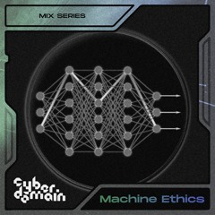 CyberDomain - Machine Ethics