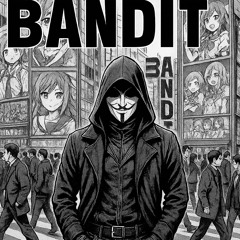 Bandit - Yasuke ft AG x Seanmanwun