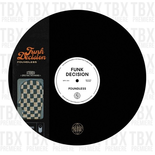 Premiere: Foundless - Funk Decision [Maison Fauna]