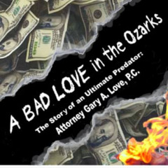 [View] PDF 🖋️ A Bad Love in the Ozarks: White-Collar Crime, The Story of An Ultimate