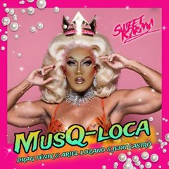 Drag Fenix, Ariel Lozano, Jenn Castro - MusQloca (MUFAZA YOI Crazy Remix) DOWNLOAD