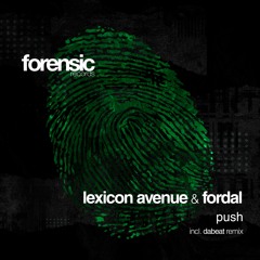 Premiere: Lexicon Avenue & Fordal - Push (Dabeat Remix) [Forensic Records]