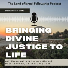 Bringing Divine Justice to Life: The Land of Israel Fellowship