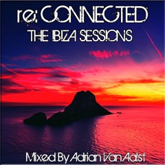 re: Connected - THE IBIZA SESSIONS