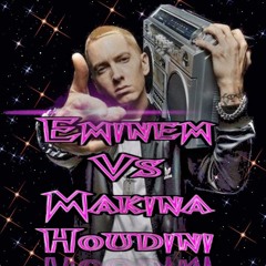Eminem vs makina Houdini remix