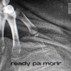 ready pa morir (intro a piano)