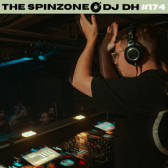 DJ DH | The Spinzone #174
