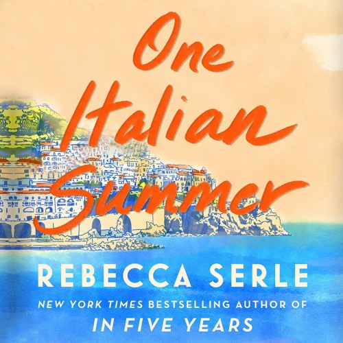 ONE ITALIAN SUMMER by Rebecca Serle, read by Lauren Graham - Audiobook Extract