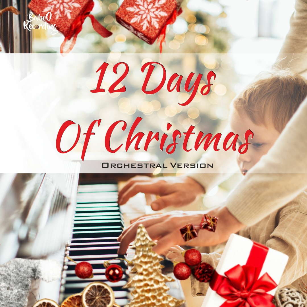 Stream 12 Days Of Christmas "Orchestral Version" [Free No Copyright ...