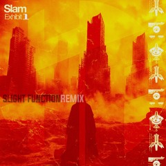 Slam - Exhibit 1 (Slight Function Remix)[FREE DOWNLOAD]