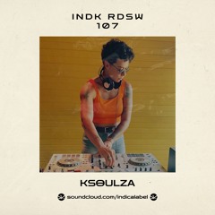Indica Radioshow 107 - Ksoulza (BR)