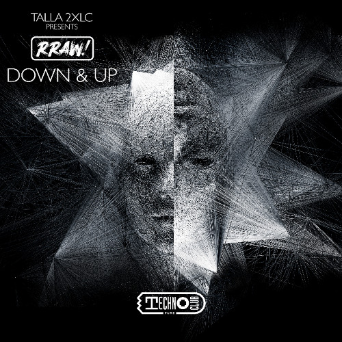 Talla 2XLC presents RRAW! - Down & Up
