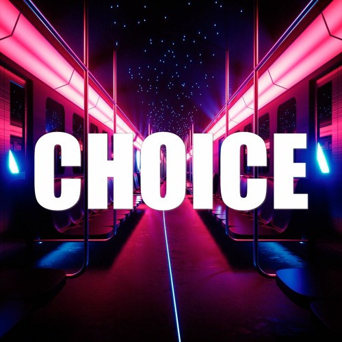 Choice