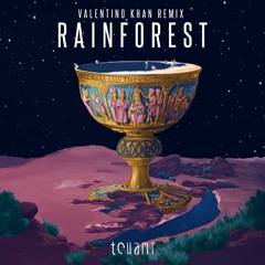 Rainforest (Valentino Khan Remix)