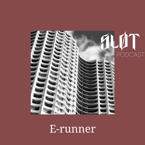 Sløt Podcast 084 - E-runner