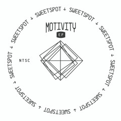 NTSC - 'Motivity EP' (SPOT002)