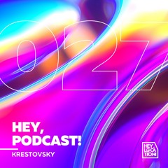 Hey, Podcast! #027 –  Krestovsky
